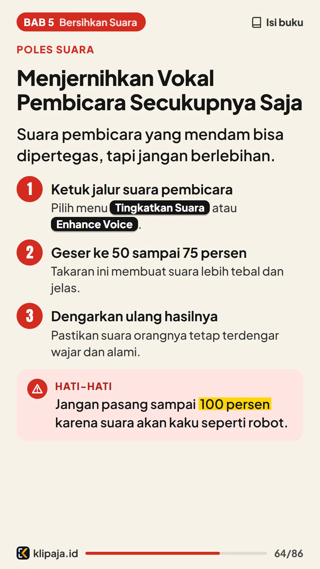 Menjernihkan Vokal Pembicara Secukupnya Saja