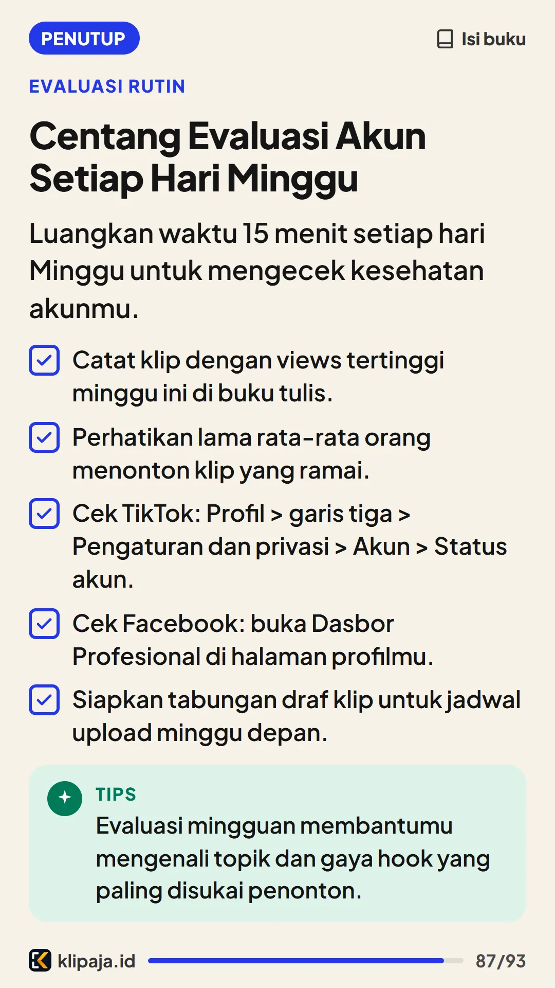 Centang Evaluasi Akun Setiap Hari Minggu