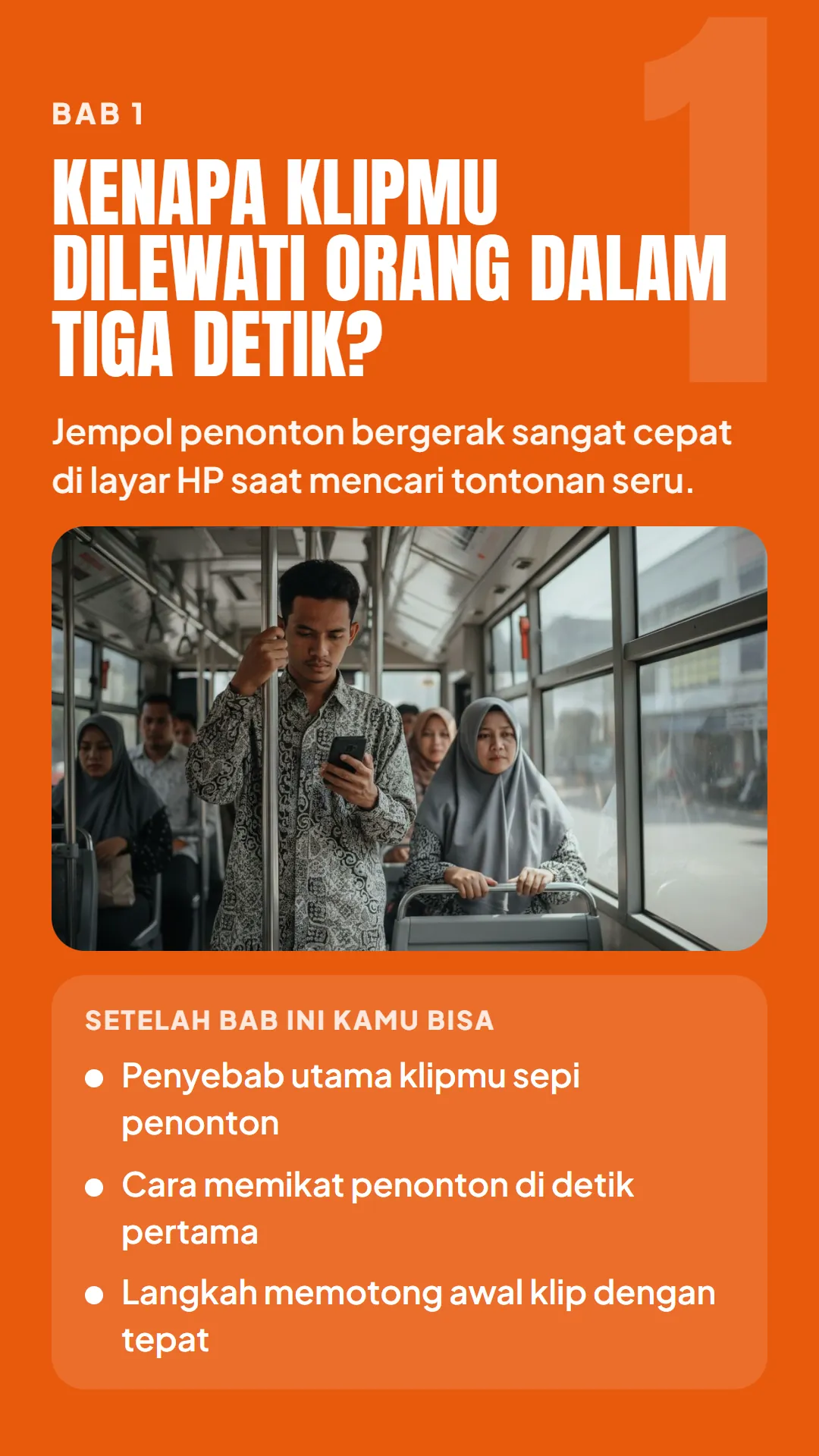 Bab 1: Kenapa Klipmu Dilewati Orang dalam Tiga Detik?