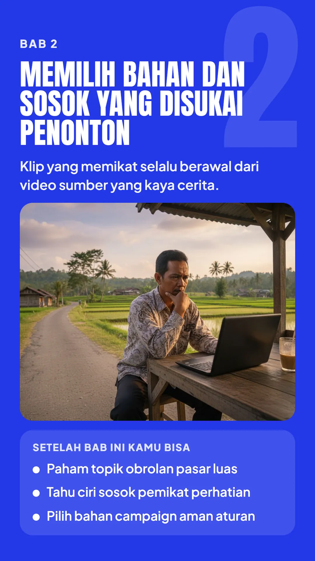 Bab 2: Memilih Bahan dan Sosok yang Disukai Penonton